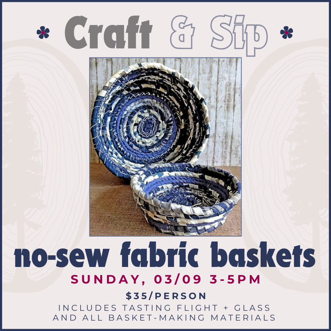 Craft & Sip - No-Sew Woven Fabric Baskets - 03/09/25